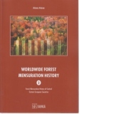 Worldwide Forest Mensuration History, Vol. 2: Forest Mensuration History of Central Eastern European Countries