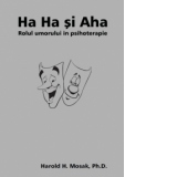 Ha Ha si Aha - Rolul umorului in psihoterapie