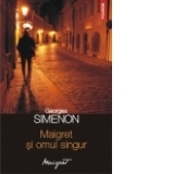 Maigret si omul singur