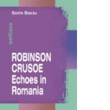 ROBINSON CRUSOE - ECHOES IN ROMANIA