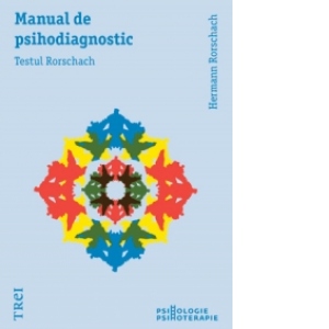 Manual de psihodiagnostic. Testul Rorschach, editie 2014
