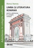 Limba si literatura romana pentru admiterea in colegiile militare (cod 1110)