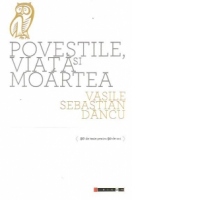 Povestile, viata si moartea (50 de texte pentru 50 de ani)