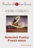 SELECTED POETRY / POEZII ALESE