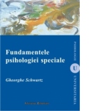 Fundamentele psihologiei speciale (editia a II-a)