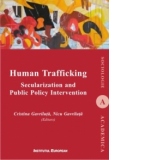 Human Trafficking : Secularization and Public Policy Intervention