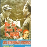 De la Sun tzu la KGB. Arta dezinformarii strategice - Volumul 2