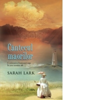 Cantecul maorilor (continuarea frumoasei saga In tara norului alb)