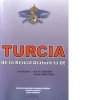 Turcia - de la Kemal Ataturk la UE