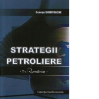 Strategii pertroliere - in Romania -