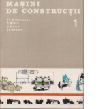 Masini de constructii, Volumul I - Probleme specifice ale conceptiei, calculului si realizarii masinilor de constructii