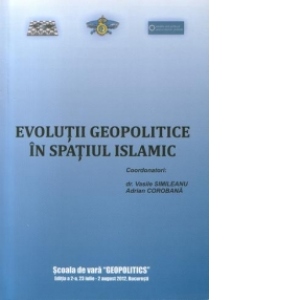Evolutii geopolitice in spatiul islamic