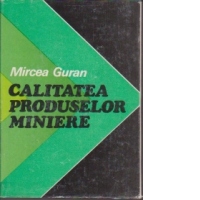 Calitatea produselor miniere