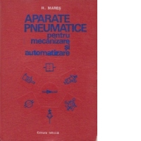 Aparate pneumatice pentru mecanizare si automatizare