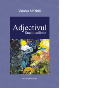 Adjectivul. Studiu Stilistic