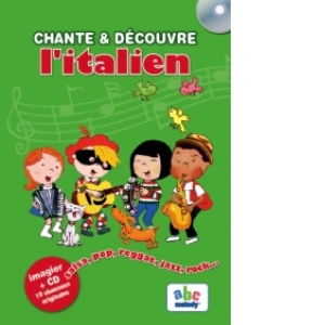 Chante & Decouvre L Italien! Imagier + CD 10 chansons originales