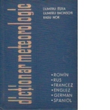 Dictionar meteorologic , romin-rus-francez-englez-german-spaniol
