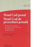 Noul Cod penal. Noul Cod de procedura penala si Legile de punere in aplicare - Actualizat la data de 9 octombrie 2014