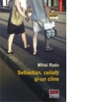 Sebastian, ceilalti si-un ciine