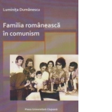 Familia romaneasca in comunism