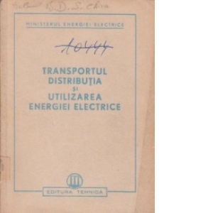Transportul distributia si utilizarea energiei electrice
