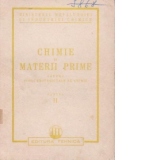 Chimie si materii prime- pentru scoli profesionale de chimie, volumul al II-lea