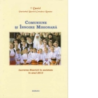 Comuniune si innoire misionara - Lucrarea Bisericii in societate in anul 2013