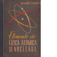 Elemente de fizica atomica si nucleara