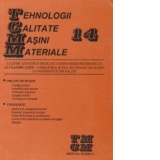 Tehnologii Calitate Masini Materiale (numarul 14)