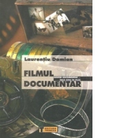 Filmul documentar. Despre documentar... Inca ceva in plus