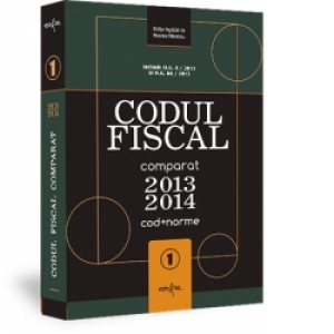 Codul Fiscal Comparat 2013-2014 (cod+norme) (3 volume)