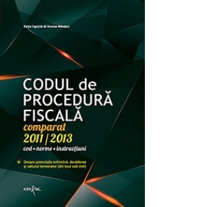 Codul de Procedura Fiscala 2013 - 2014