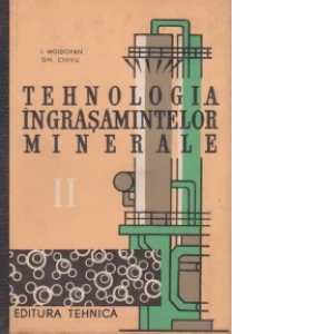 Tehnologia ingrasamintelor minerale, Volumul al II-lea