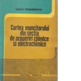 Cartea Muncitorului din sectia de acoperiri chimice si electrochimice