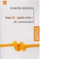 Bazele epistemice ale comunicarii