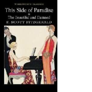 This Side of Paradise / The Beautiful and Damned