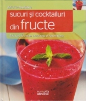 Sucuri si cocktailuri din fructe. Bauturi de sezon savuroase si racoritoare