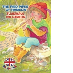 Povesti bilingve, limba engleza - Fluierarul din Hamelin (The Pied Piper of Hamelin)