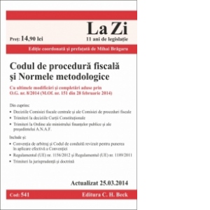 Codul de procedura fiscala si Normele metodologice. Cod 541. Actualizat la 25.03.2014