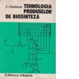 Tehnologia produselor de biosinteza