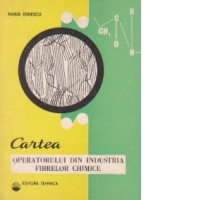 Cartea operatorului din industria fibrelor chimice