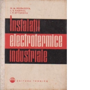 Instalatii electrotermice industriale (traducere din limba rusa)