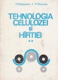 Tehnologia celulozei si hirtiei, Volumul al II-lea, Tehnologia hirtiei