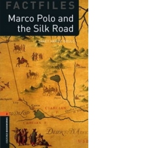 OBL Factfiles 2 - Marco Polo and the Silk Road