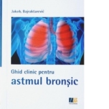 Ghid clinic pentru astmul bronsic