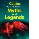 My First Book Of Myths and Legends