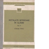 Instalatii interioare in cladiri, Volumul al II-lea, (Colectie STAS)