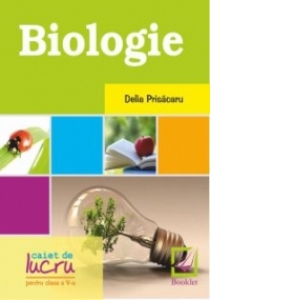 Biologie - caiet de lucru pentru clasa a V-a
