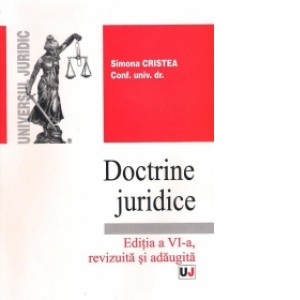 Doctrine juridice. Editia a VI a revizuita si adaugita