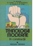 Tehnologii moderne in constructii, Volumul I